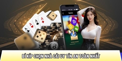 Nhacaiuytin391.com: Bí kíp chọn nhà cái uy tín an toàn nhất